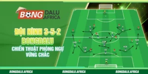 Đội Hình 3-5-2 – Chiến Thuật Phòng Ngự Vững Chắc