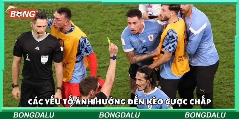 Các yếu tố ảnh hưởng đến kèo chấp