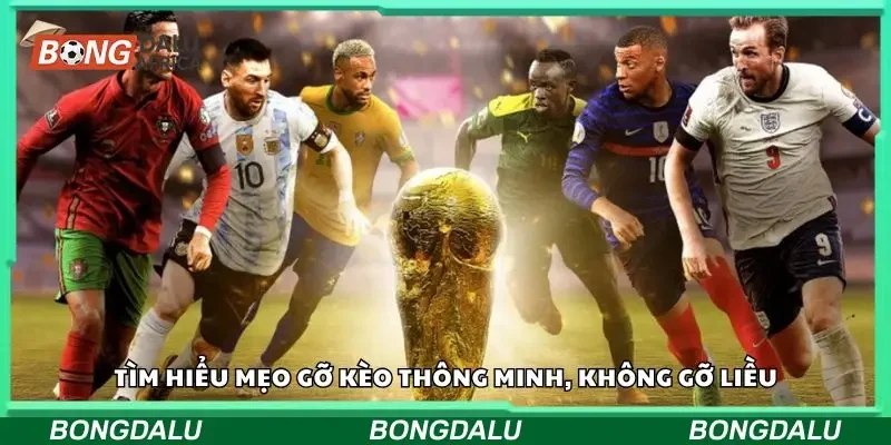 Tìm hiểu mẹo gỡ kèo thông minh, không gỡ liều