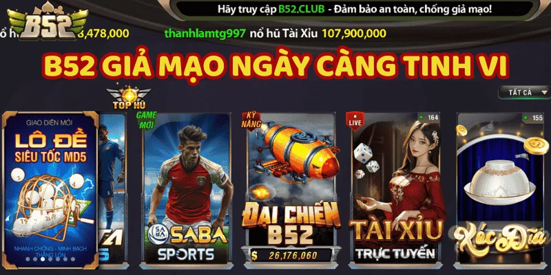 B52 cảnh báo khẩn cấp tình trạng giả mạo lan nhanh