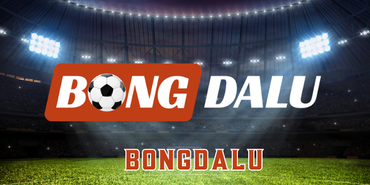 Bongdalu - Website đình đám chuyên cung cấp kèo nhà cái